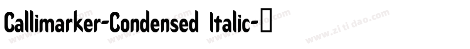 Callimarker-Condensed Italic字体转换